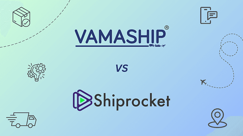 Shiprocket vs Vamaship: Which Shipping Partner is Right for Your E-Commerce Business?